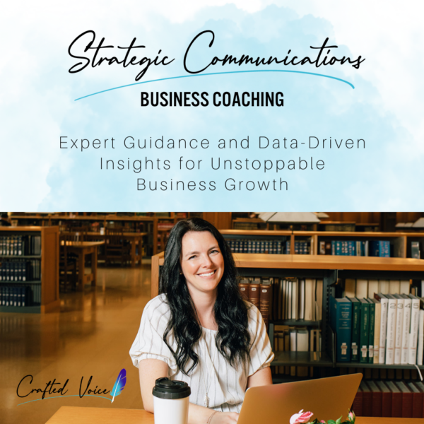 On the left side of the image, it reads: Strategic Communications Business Coaching: Expert Guidance and Data-Driven Insights for Unstoppable Business Growth. On the right side is a woman sitting at a table in a library with a laptop in front of her, smiling at the camera.